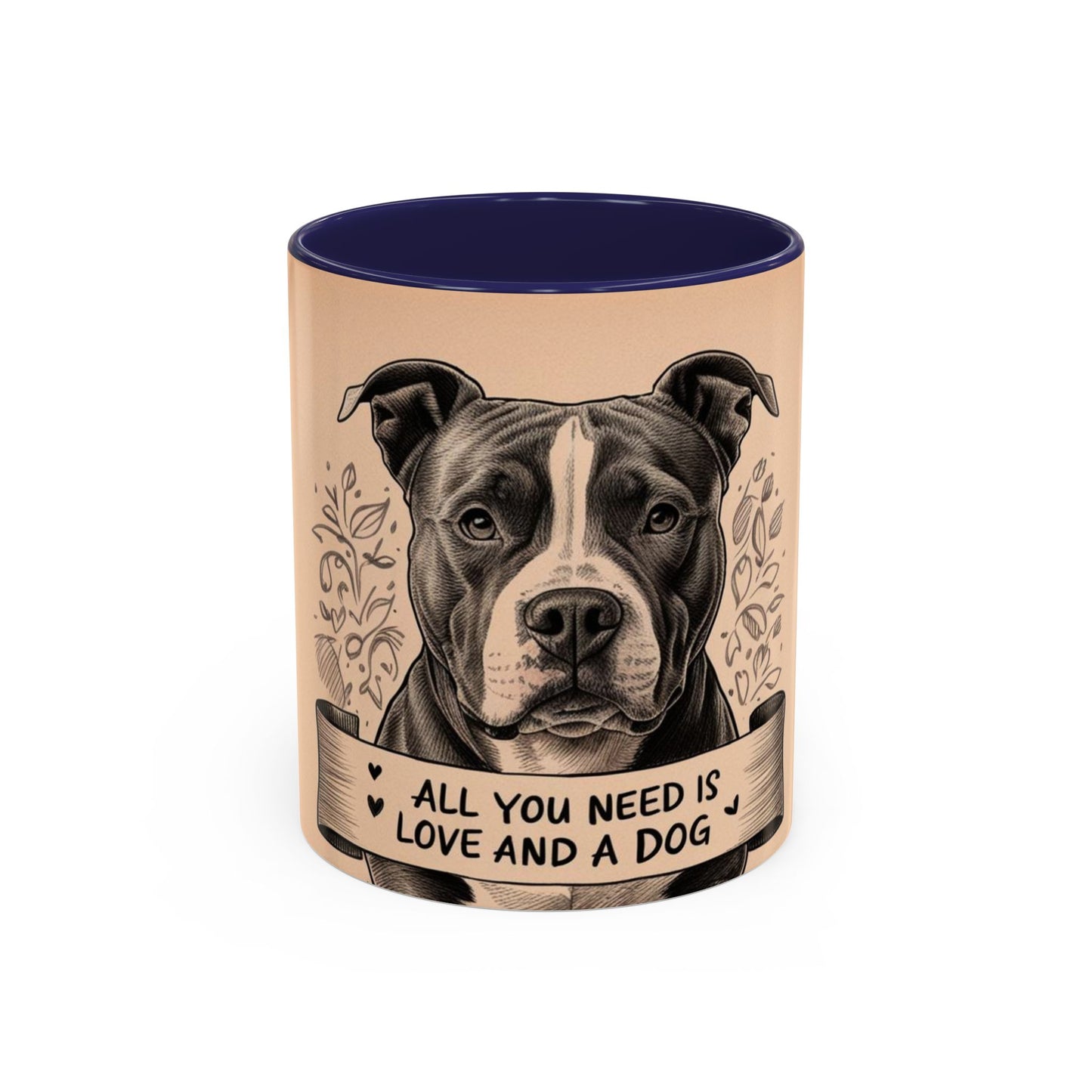 All You Need is Love and a Dog Coffee Mug - Perfect Gift for Dog Lovers