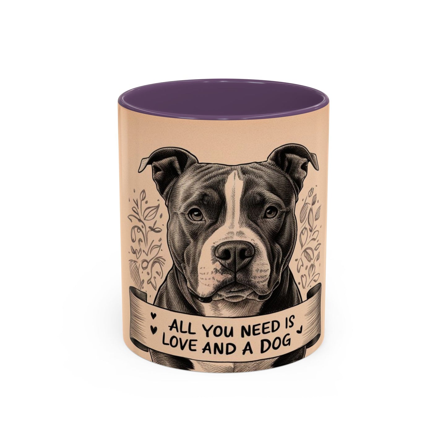 All You Need is Love and a Dog Coffee Mug - Perfect Gift for Dog Lovers