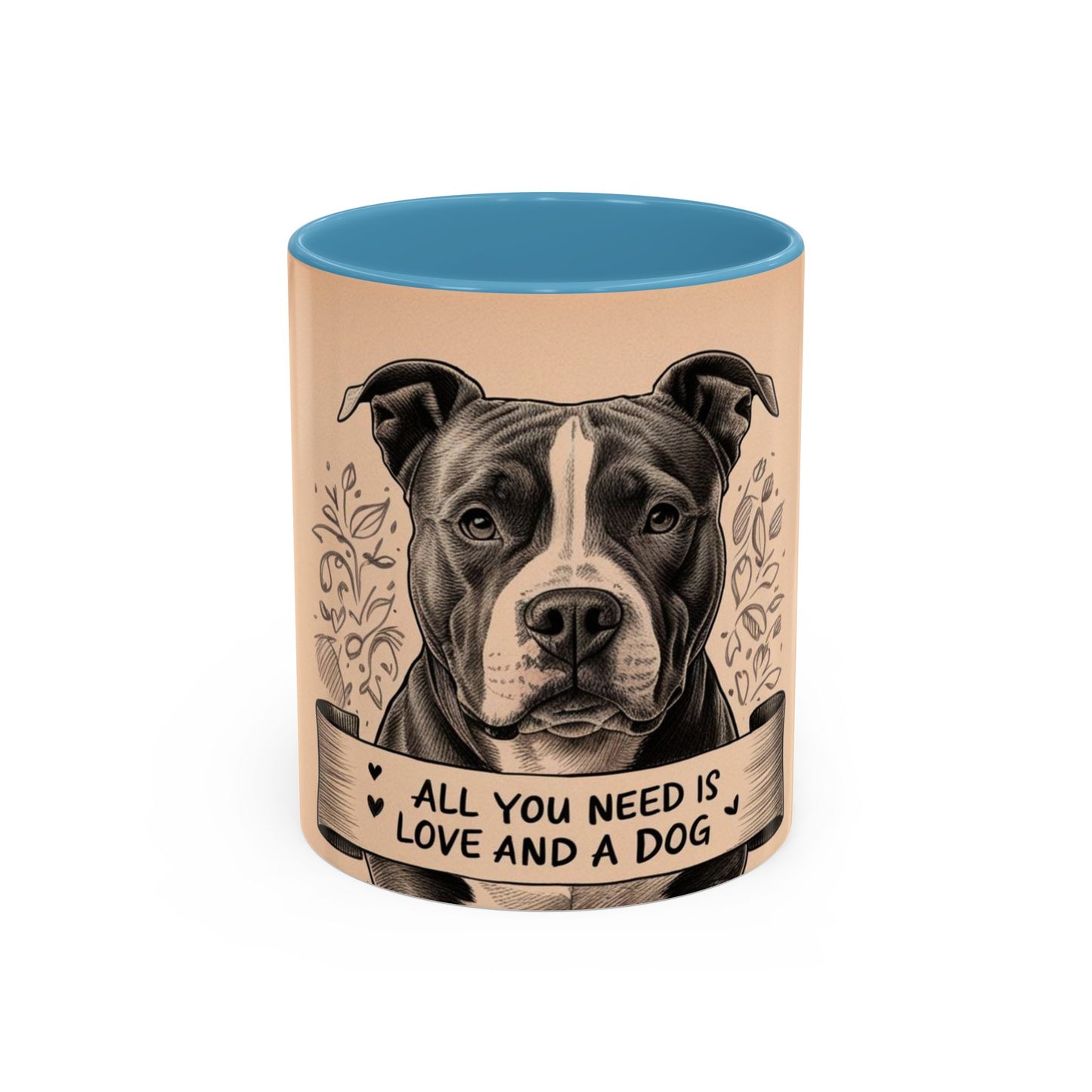 All You Need is Love and a Dog Coffee Mug - Perfect Gift for Dog Lovers