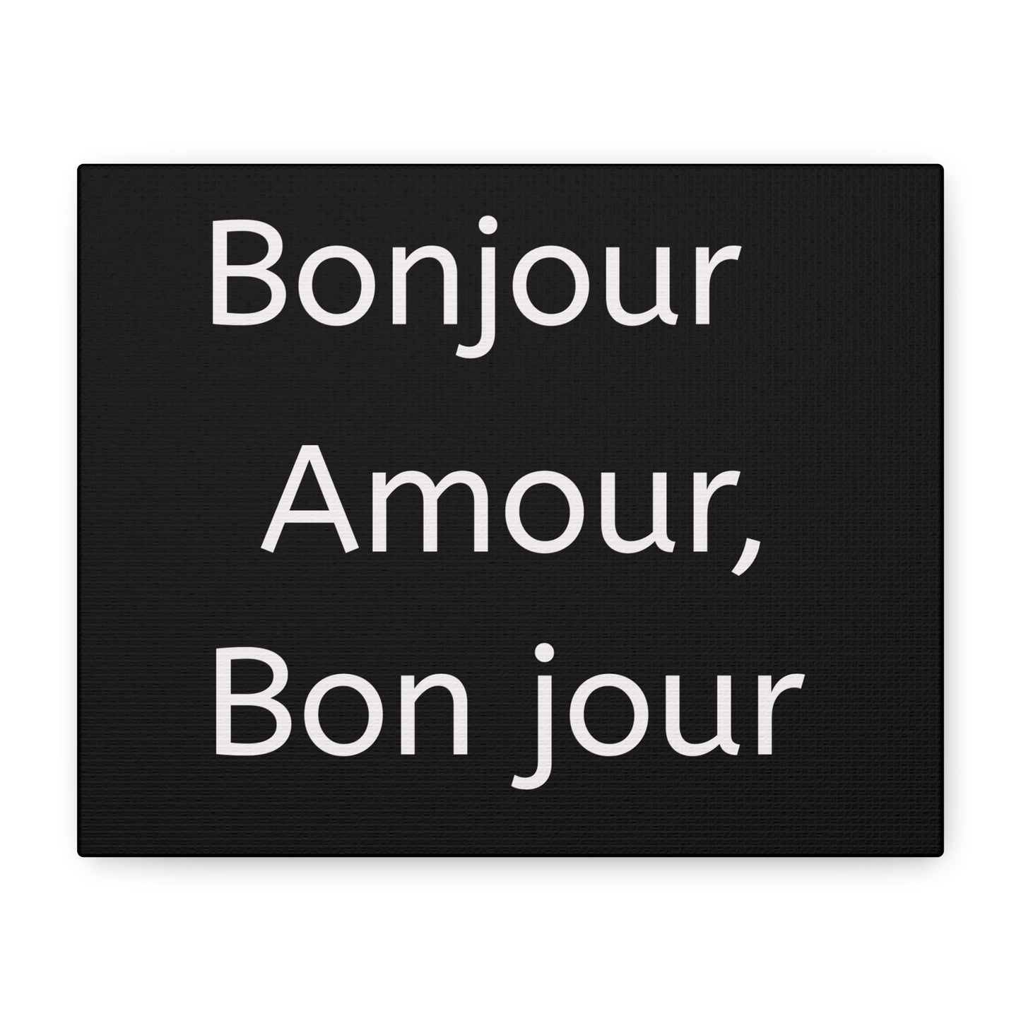 Inspirational Matte Canvas Wall Art – "Bonjour Amour, Bonjour"