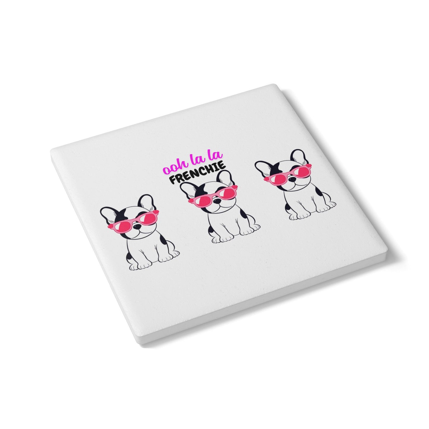 Ooh La La Frenchie Coaster, Cute Dog Coaster, Pet Lover Gift, Home Decor, French Bulldog Gift