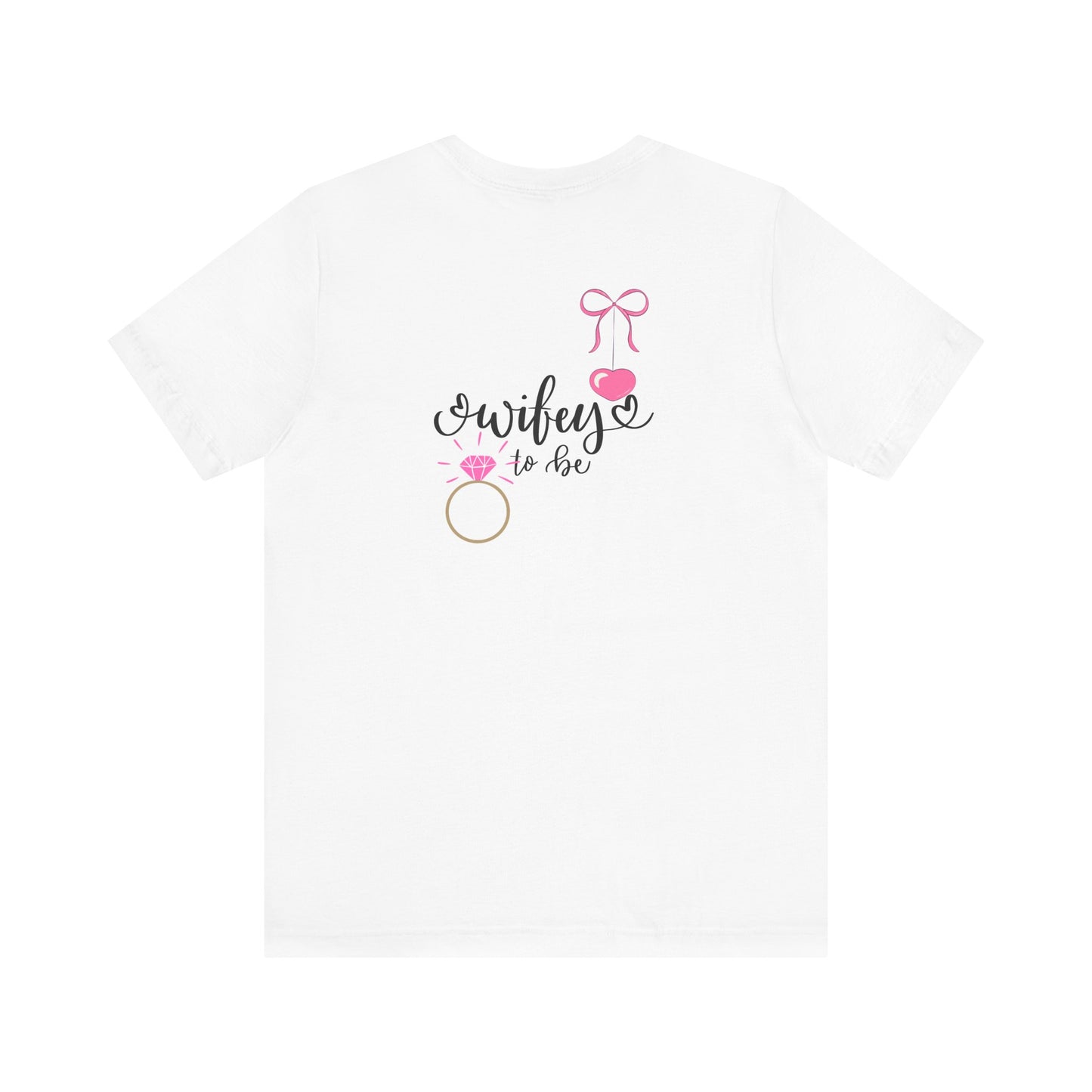 Bride-to-Be T-Shirt, Wifey to Be, Engagement Gift, Wedding Party Tee, Bachelorette Shirt, Bridal Shower Attire