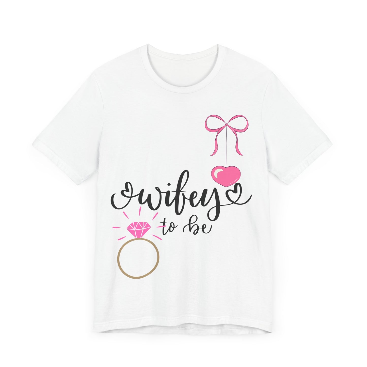 Bride-to-Be T-Shirt, Wifey to Be, Engagement Gift, Wedding Party Tee, Bachelorette Shirt, Bridal Shower Attire