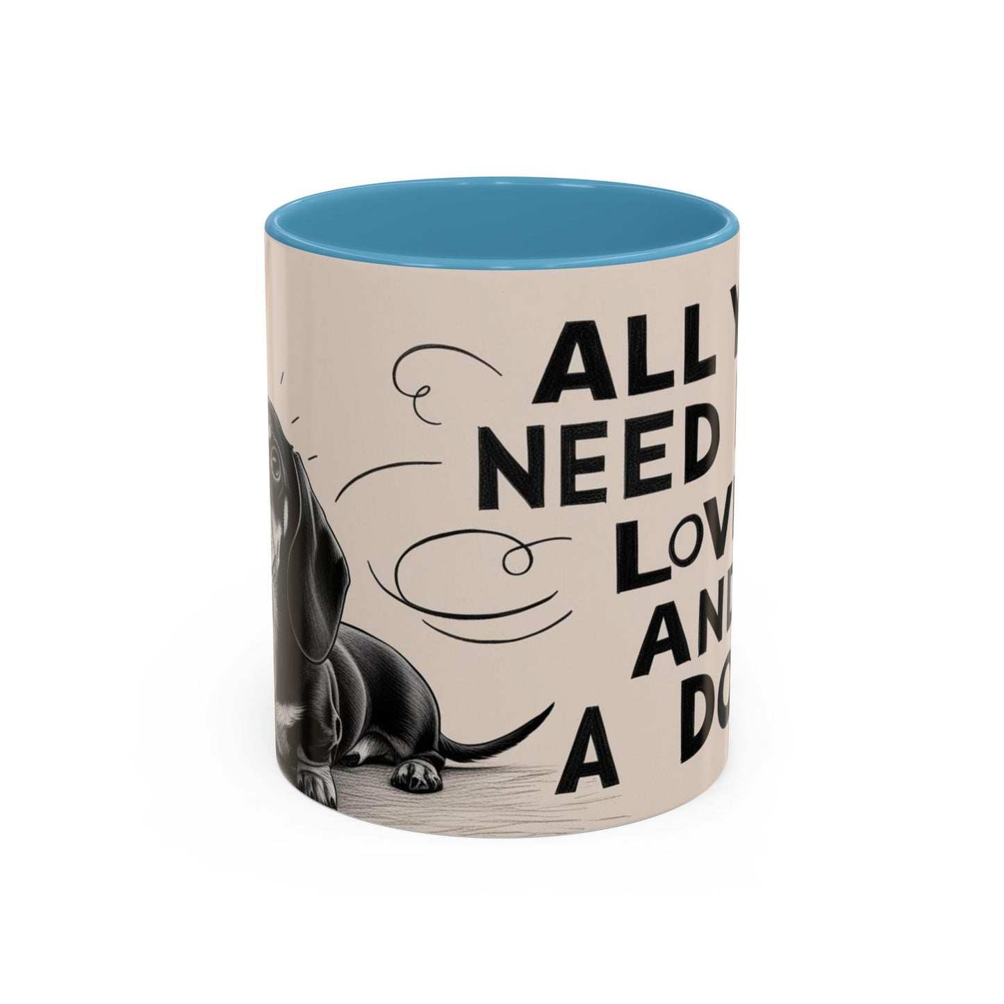 All You Need is Love and a Dog Coffee Mug - Cute Pet Lover Mug