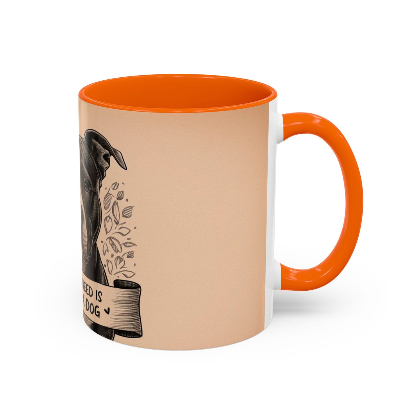 All You Need is Love and a Dog Coffee Mug - Perfect Gift for Dog Lovers