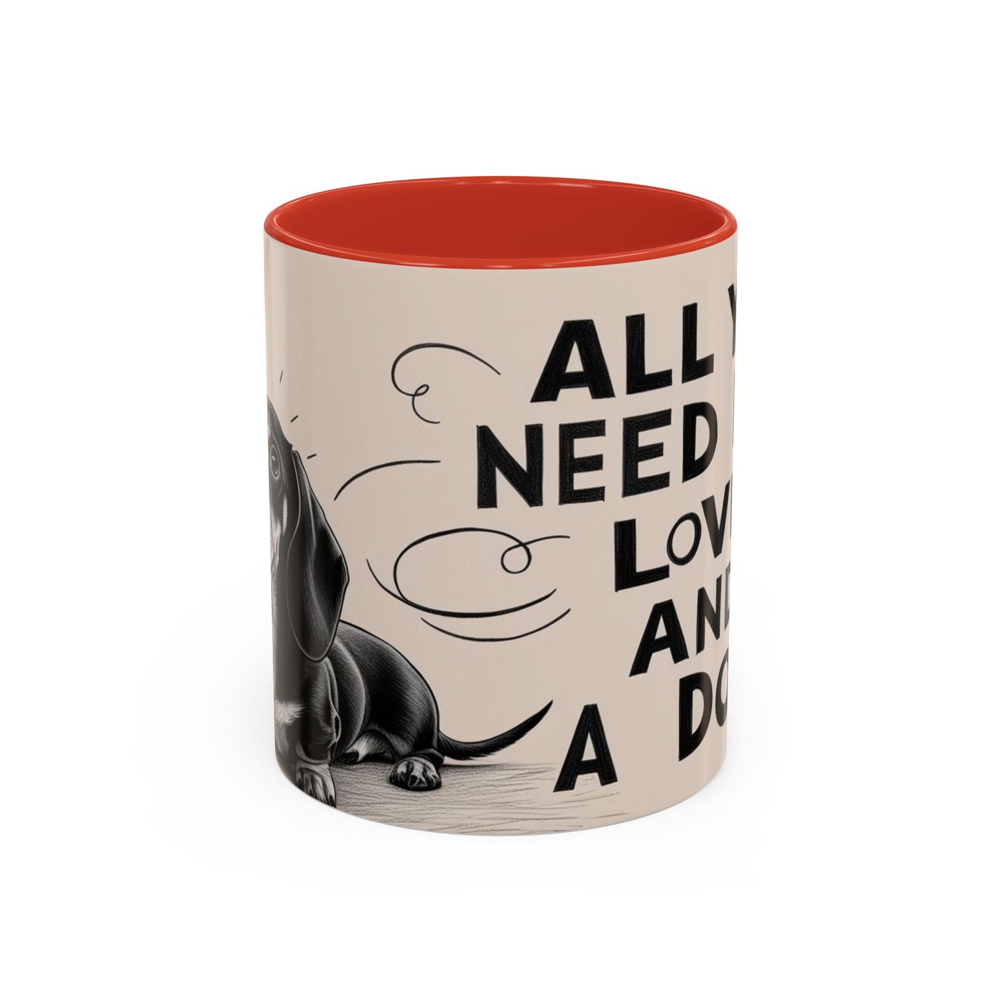 All You Need is Love and a Dog Coffee Mug - Cute Pet Lover Mug