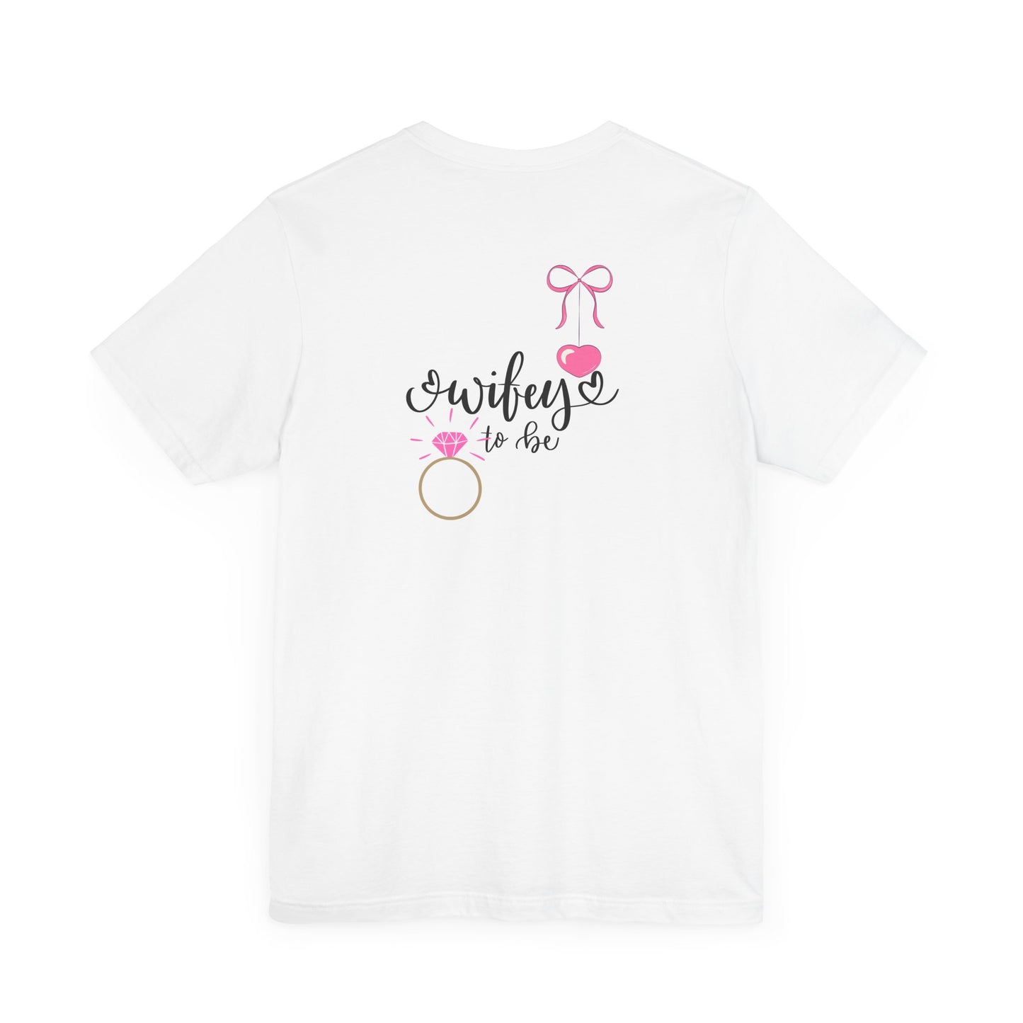 Bride-to-Be T-Shirt, Wifey to Be, Engagement Gift, Wedding Party Tee, Bachelorette Shirt, Bridal Shower Attire