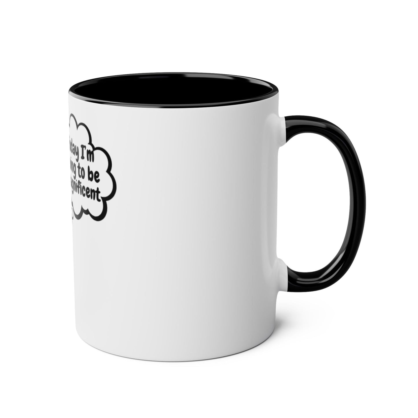 Motivational Two-Tone Coffee Mug, 11oz - Perfect for Daily Inspiration, Office Gift, Teacher Appreciation, Self-Care, Motivation