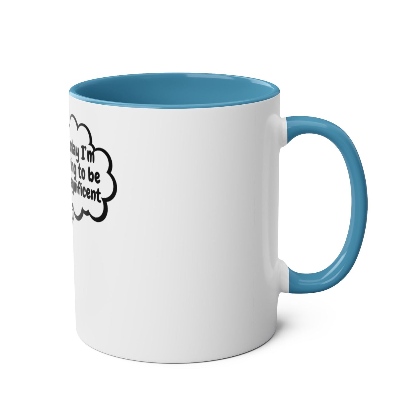 Motivational Two-Tone Coffee Mug, 11oz - Perfect for Daily Inspiration, Office Gift, Teacher Appreciation, Self-Care, Motivation