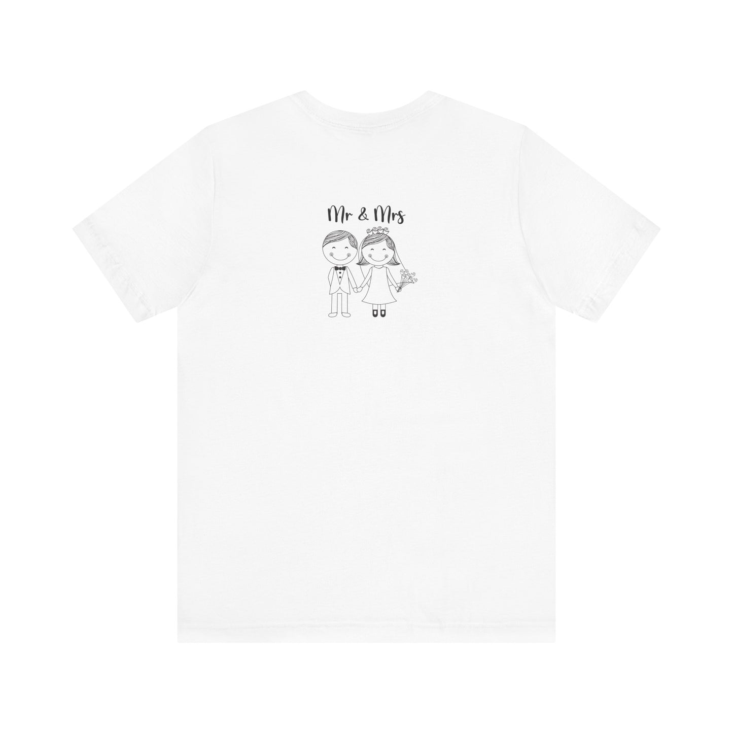 Mr & Mrs Wedding Couple Tee - Unisex Jersey Short Sleeve Shirt