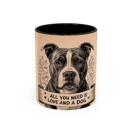 All You Need is Love and a Dog Coffee Mug - Perfect Gift for Dog Lovers
