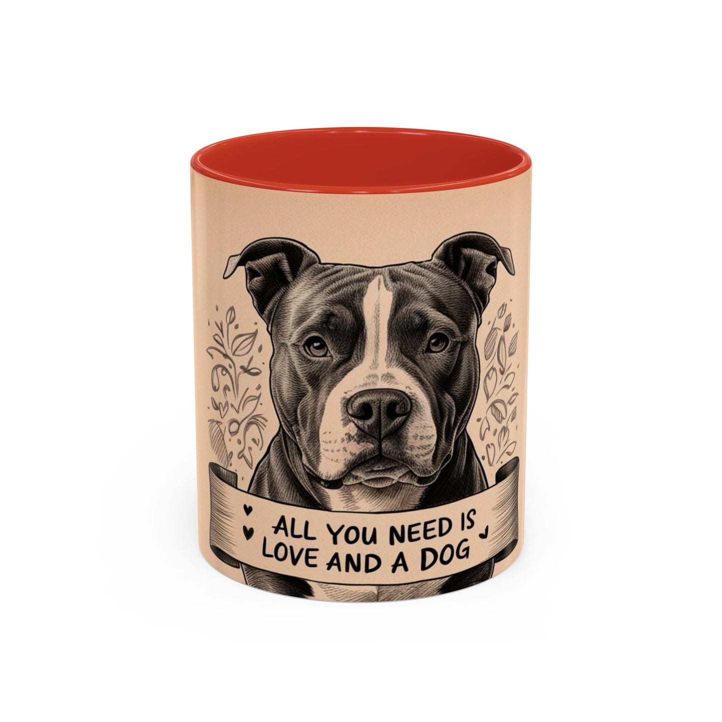 All You Need is Love and a Dog Coffee Mug - Perfect Gift for Dog Lovers