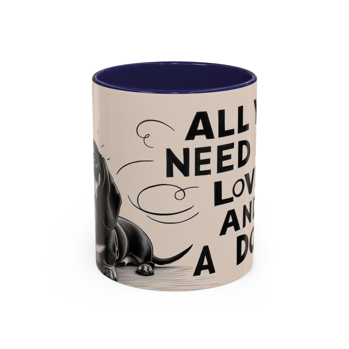 All You Need is Love and a Dog Coffee Mug - Cute Pet Lover Mug
